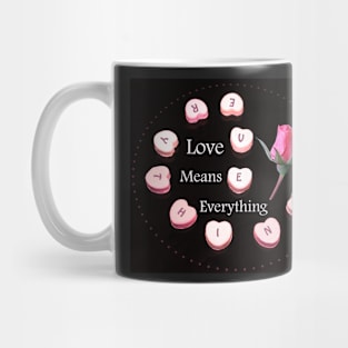 Love Means Everything Mug